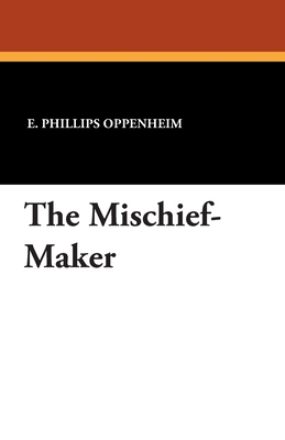 The Mischief-Maker