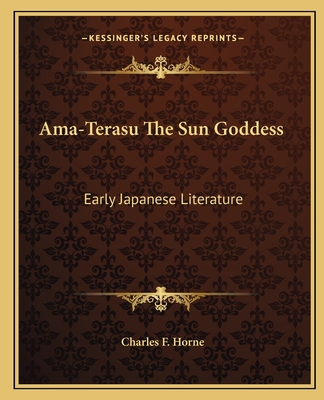Ama-Terasu The Sun Goddess: Early Japanese Literature