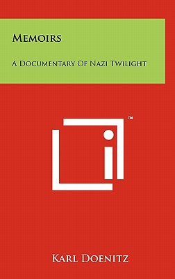 Memoirs: A Documentary Of Nazi Twilight