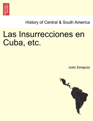 Las Insurrecciones en Cuba, etc. TOMO SEGUNDO