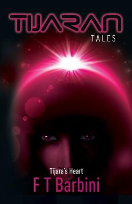Tijara's Heart: Book IV - Official Edition