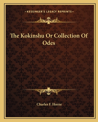 The Kokinshu Or Collection Of Odes