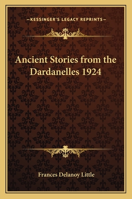 Ancient Stories from the Dardanelles 1924