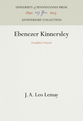 Ebenezer Kinnersley: Franklin's Friend