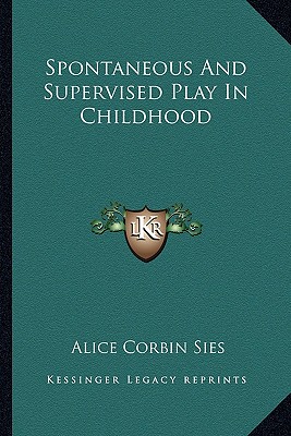 Spontaneous And Supervised Play In Childhood