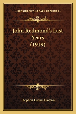 John Redmond's Last Years (1919)