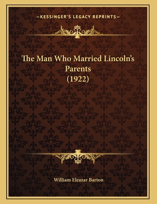 The Man Who Married Lincoln's Parents (1922)