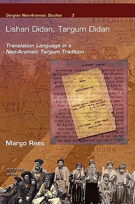 Lishan Didan, Targum Didan: Translation Language in a Neo-Aramaic Targum Tradition