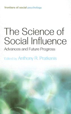 The Science of Social Influence: Advances and Future Progress