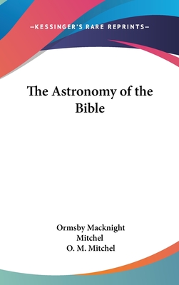 The Astronomy of the Bible