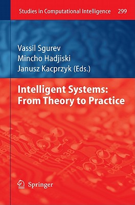 Intelligent Systems: From Theory to Practice