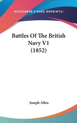 Battles Of The British Navy V1 (1852)