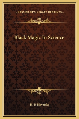 Black Magic In Science