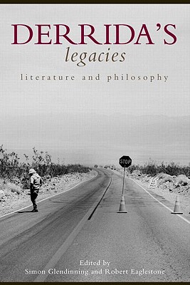 Derrida's Legacies: Literature and Philosophy