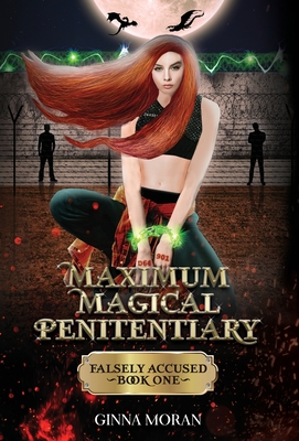 Maximum Magical Penitentiary: Falsely Accused