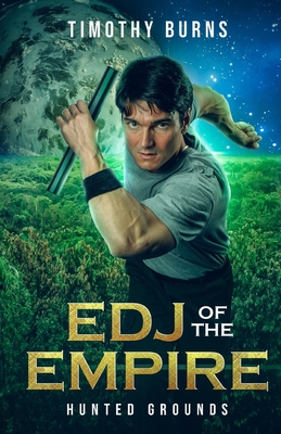 Edj of the Empire: Hunted Grounds: Edj of the Empire Book 3