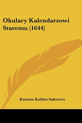 Okulary Kalendarzowi Staremu (1644)