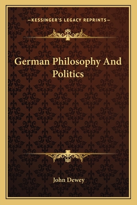 German Philosophy And Politics