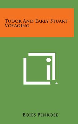 Tudor And Early Stuart Voyaging