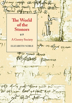 The World of the Stonors: A Gentry Society