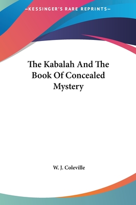 The Kabalah And The Book Of Concealed Mystery