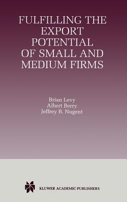 Fulfilling the Export Potential of Small and Medium Firms