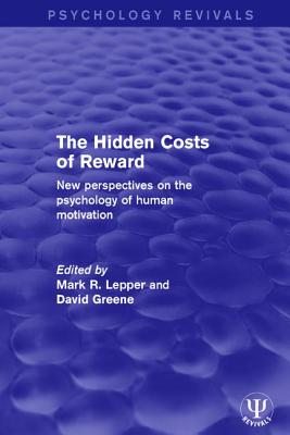 The Hidden Costs of Reward: New Perspectives on the Psychology of Human Motivation