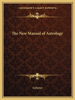 The New Manual of Astrology
