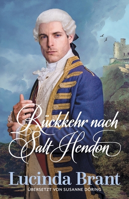 Rückkehr nach Salt Hendon: Fortsetzung von "Die Braut von Salt Hendon"