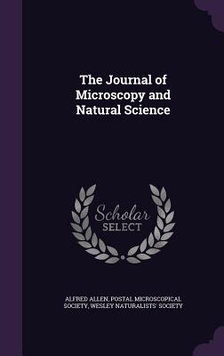 The Journal of Microscopy and Natural Science