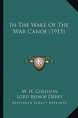 In The Wake Of The War Canoe (1915)