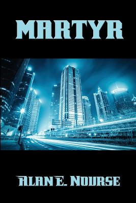 Martyr: A Positronic Book