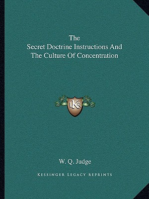 The Secret Doctrine Instructions And The Culture Of Concentration