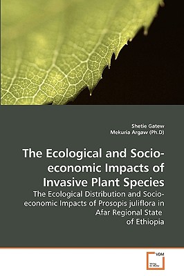 The Ecological and Socio-economic Impacts of Invasive Plant Species