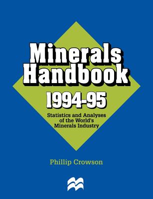 Minerals Handbook 1994-95: Statistics and Analyses of the World's Minerals Industry