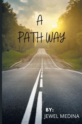 A Path Way: Be Brave and Embrace Change