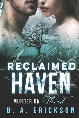 Reclaimed Haven: Murder on Third