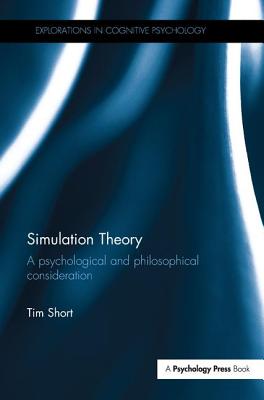 Simulation Theory: A Psychological and Philosophical Consideration