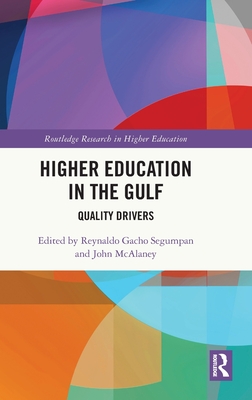 Higher Education in the Gulf: Quality Drivers