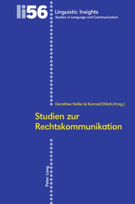Studien zur Rechtskommunikation = Studien Zur Rechtskommunikation