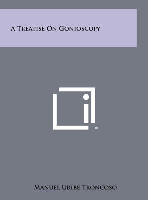 A Treatise on Gonioscopy