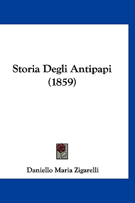 Storia Degli Antipapi (1859)
