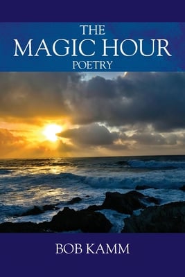 The Magic Hour: Poetry