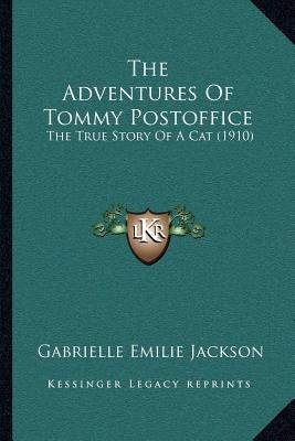 The Adventures Of Tommy Postoffice: The True Story Of A Cat (1910)