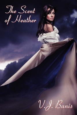 The Scent of Heather: A Gothic Tale of Terror