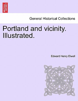 Portland and Vicinity. Illustrated.
