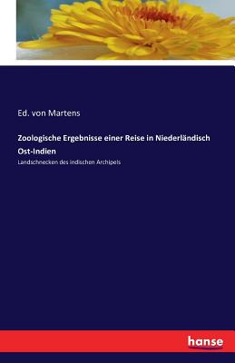 Zoologische Ergebnisse einer Reise in Niederländisch Ost-Indien: Landschnecken des indischen Archipels