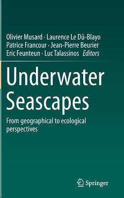 Underwater Seascapes: From Geographical to Ecological Perspectives