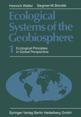 Ecological Systems of the Geobiosphere: 1 Ecological Principles in Global Perspective