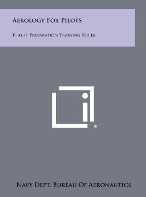 Aerology For Pilots: Flight Preparation Training Series